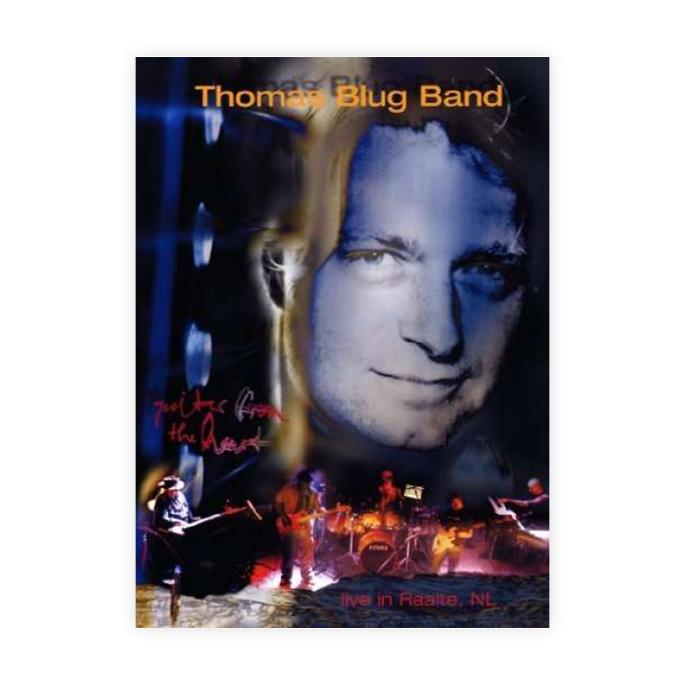 [DVD] Thomas Blug Band - Guitar From The Heart - Live in Raalte, NL